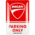 Blechschild Ducati Parking 1